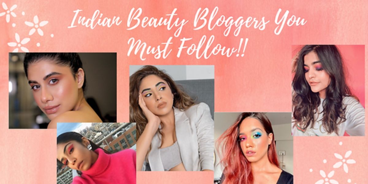 beauty bloggers in india