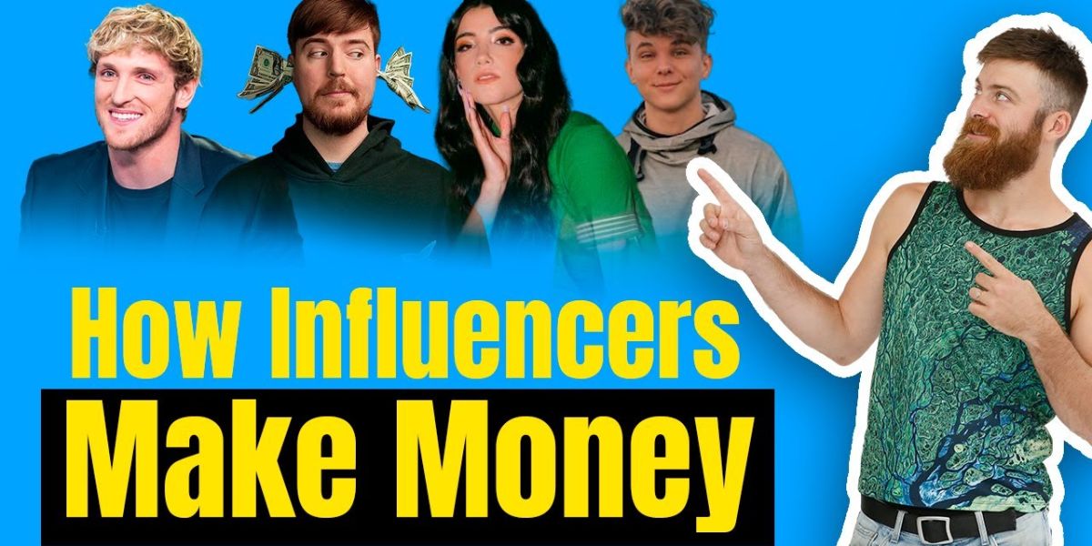 how influencers make money