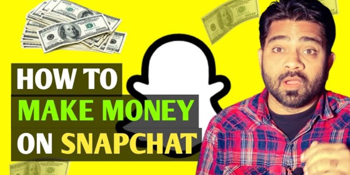how to make money on snapchat