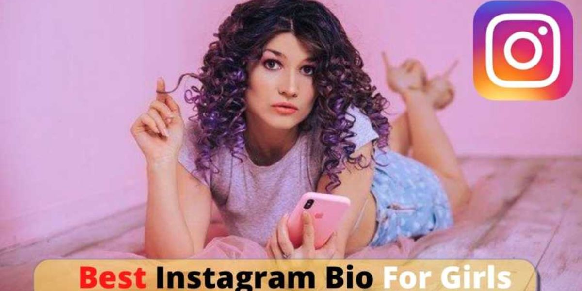 bio for instagram for girl